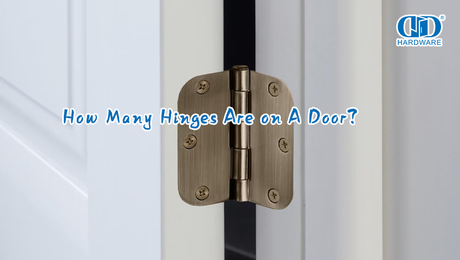 How Many Hinges Are on A Door？.jpg