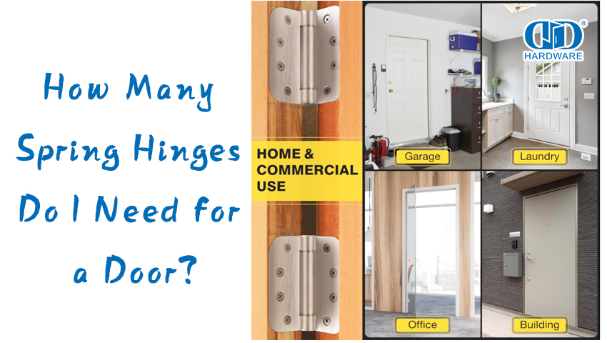 How Many Spring Hinges Do I Need for a Door?