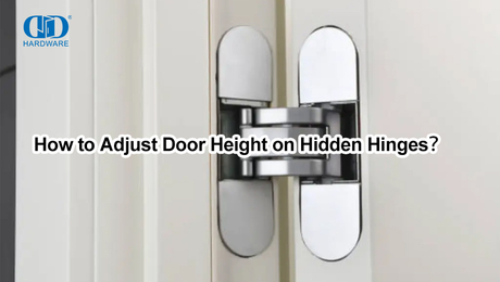 How to Adjust Door Height on Hidden Hinges？.jpg