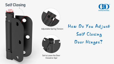 How Do You Adjust Self Closing Door Hinges？.jpg