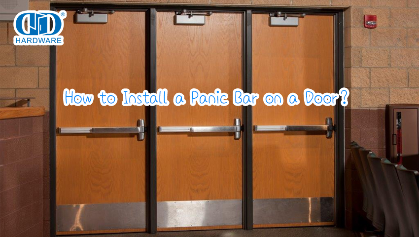 How to Install a Panic Bar on a Door？