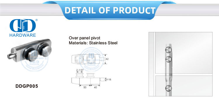 Stainless Steel Over Panel Pivot Patch Fitting Pivot Glass Hardware-DDGP005