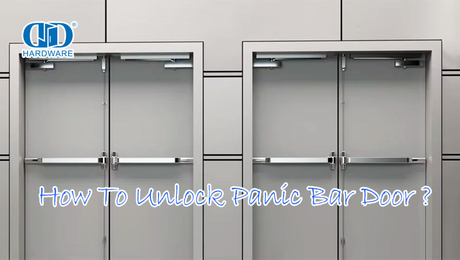 How To Unlock Panic Bar Door？.jpg