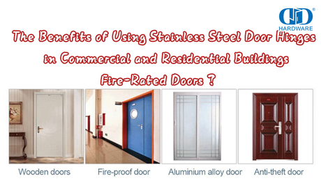 The Benefits of Using Stainless Steel Door Hinges in Commercial and Residential Buildings.jpg