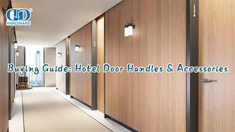 Buying Guide: Hotel Door Handles & Accessories.jpg