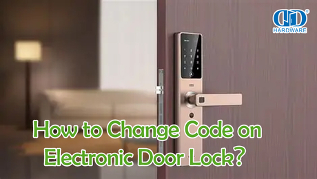 How to Change Code on Electronic Door Lock？.jpg