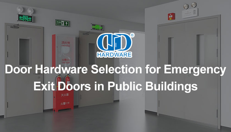 Door Hardware Selection for Emergency Exit Doors in Public Buildings.jpg