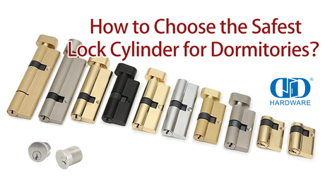 How to Choose the Safest Lock Cylinder for Dormitories？.jpg