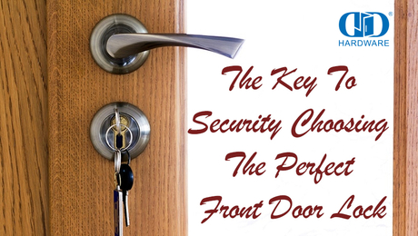 The Key To Security Choosing The Perfect Front Door Lock.jpg