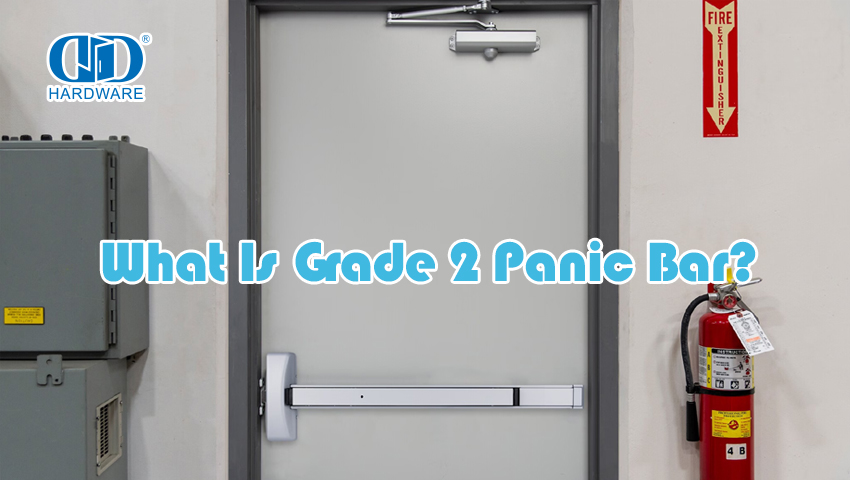What Is Grade 2 Panic Bar? 